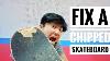 Fix A Chipped Skateboard Or Longboard Deck