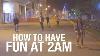 How To Have Fun At 2am Noobs Ride Longboard Cruiser Skateboard