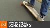 How To Make A Longboard