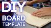 How To Make A Longboard Template Cashedoutboards