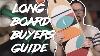 Want To Buy A Longboard Here S Your Skatepro Longboard Buying Guide Skatepro Com